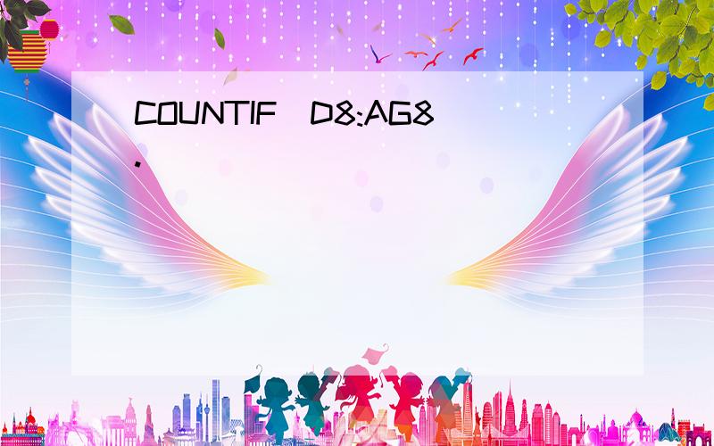 COUNTIF(D8:AG8.