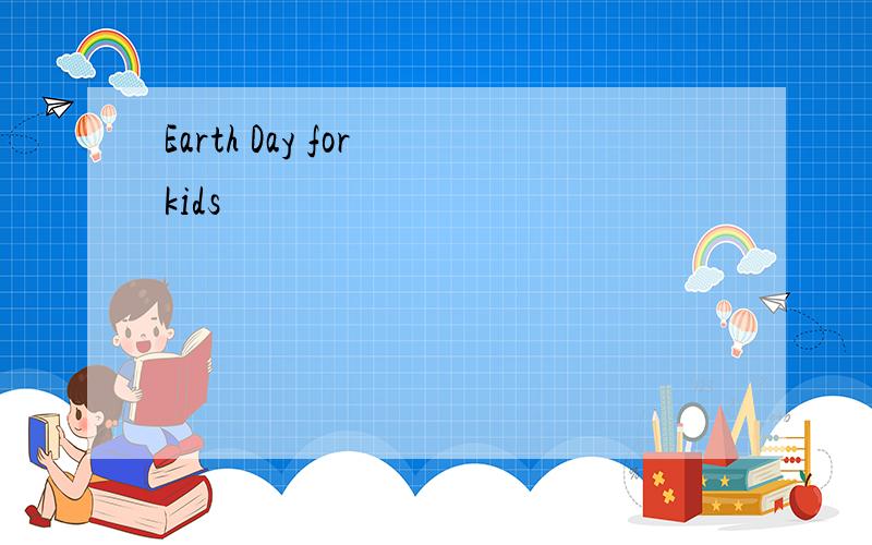 Earth Day for kids