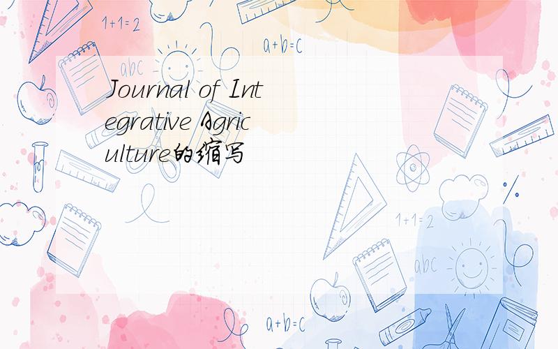 Journal of Integrative Agriculture的缩写