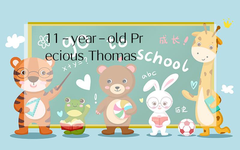 11-year-old Precious Thomas