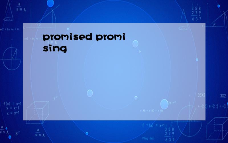 promised promising