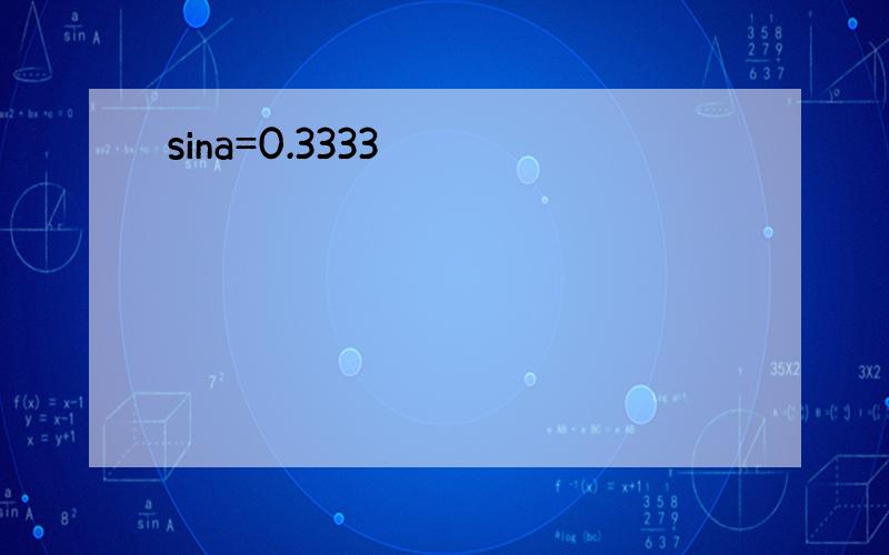 sina=0.3333