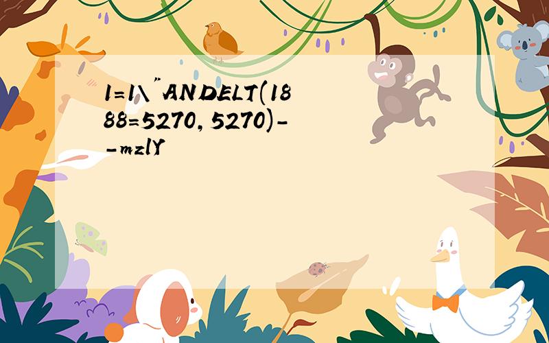 1=1\"ANDELT(1888=5270,5270)--mzlY