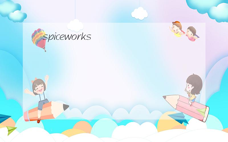 spiceworks