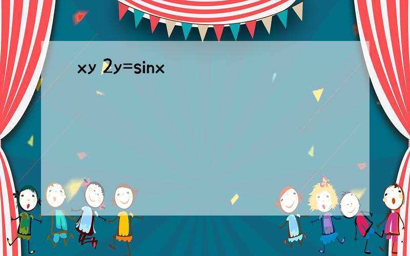 xy 2y=sinx