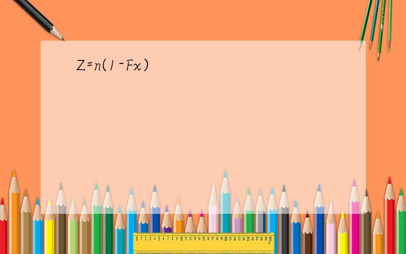 Z=n(1-Fx)