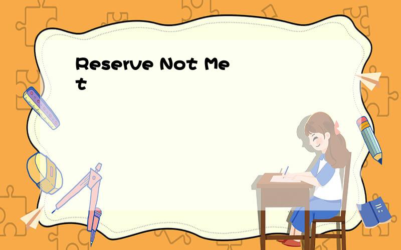 Reserve Not Met