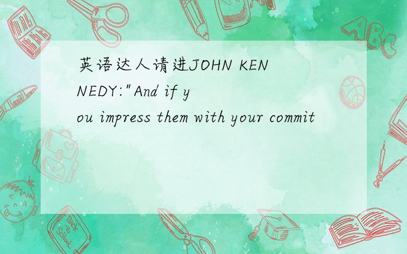 英语达人请进JOHN KENNEDY: