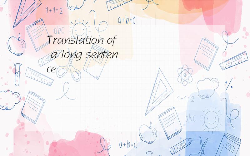 Translation of a long sentence