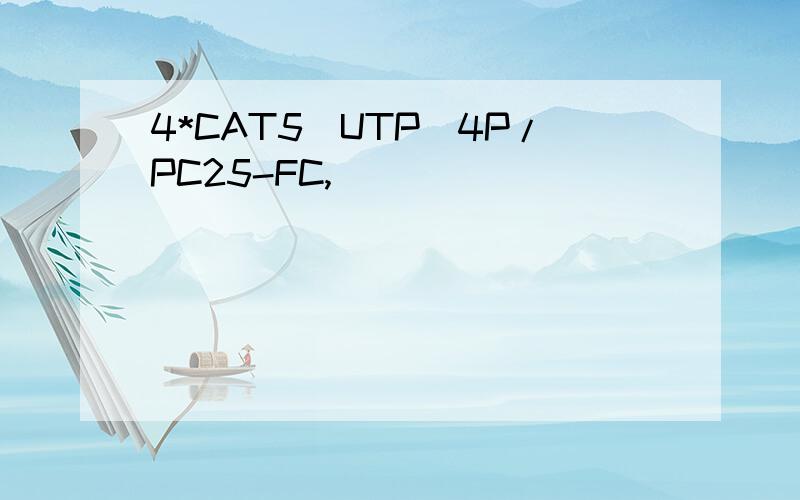 4*CAT5(UTP)4P/PC25-FC,