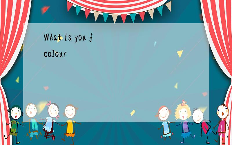 What is you f colour