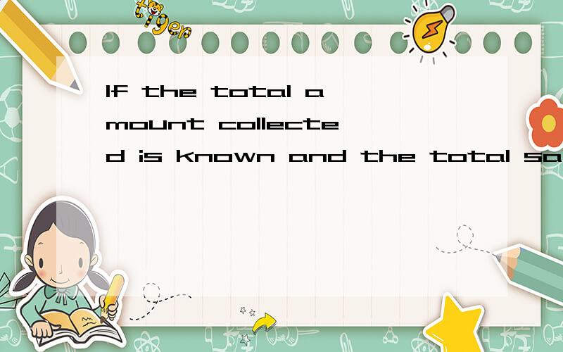 If the total amount collected is known and the total sales t