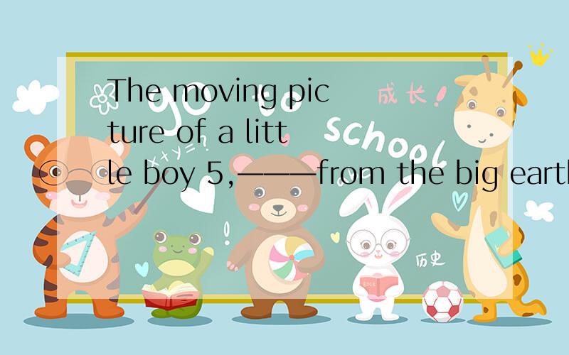 The moving picture of a little boy 5,———from the big earthqu