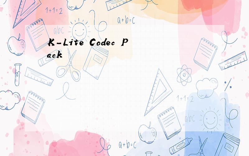 K-Lite Codec Pack