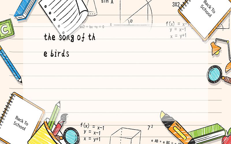 the song of the birds