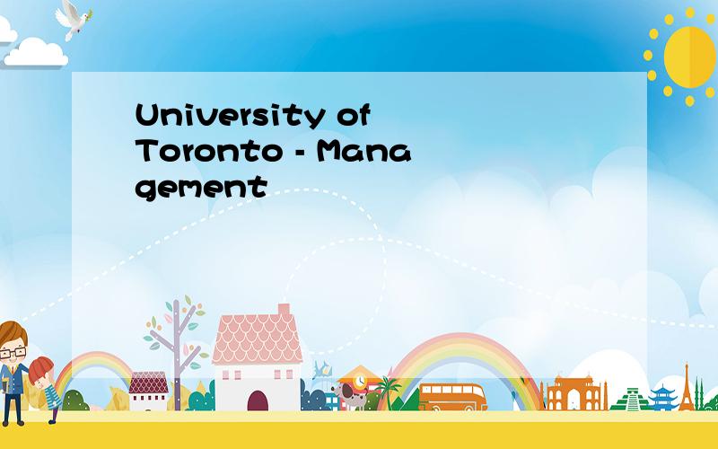 University of Toronto - Management