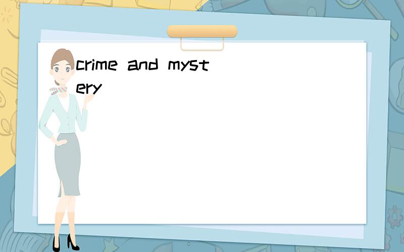 crime and mystery