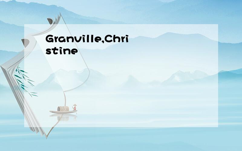 Granville,Christine