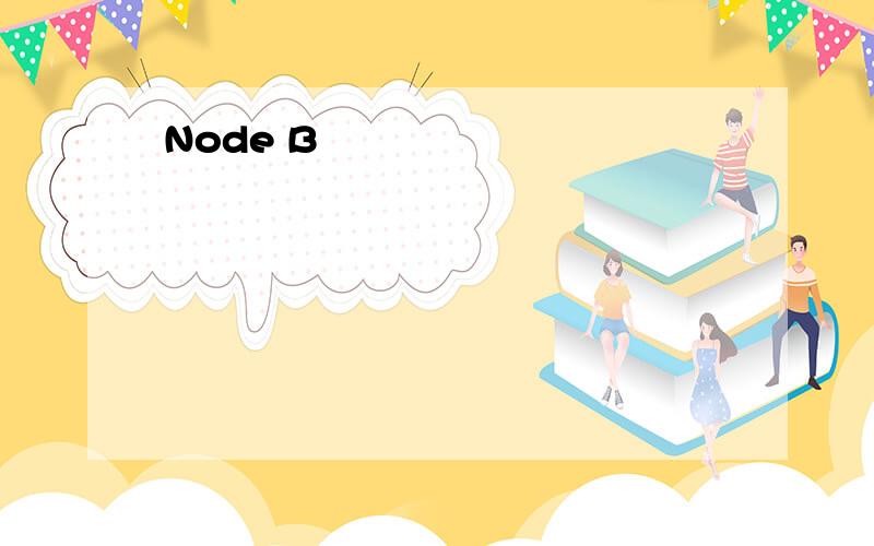 Node B