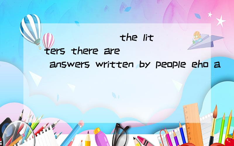 _______the litters there are answers written by people eho a