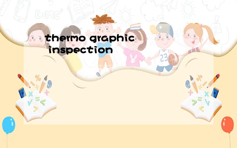 thermo graphic inspection