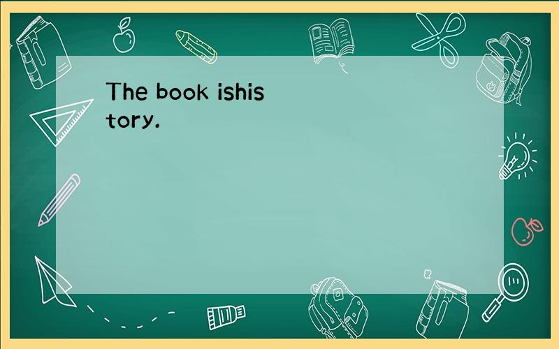 The book ishistory.