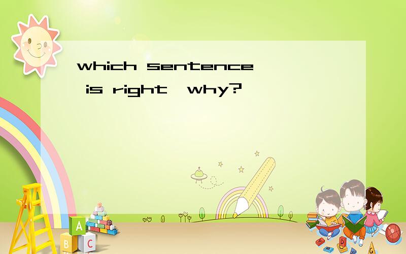 which sentence is right,why?