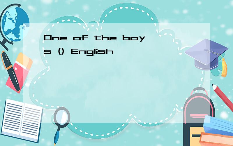 One of the boys () English