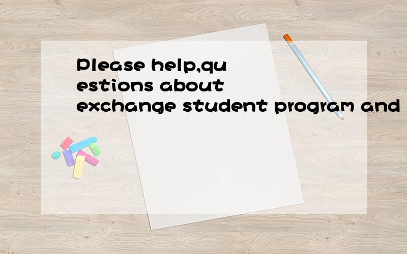 Please help,questions about exchange student program and HSK