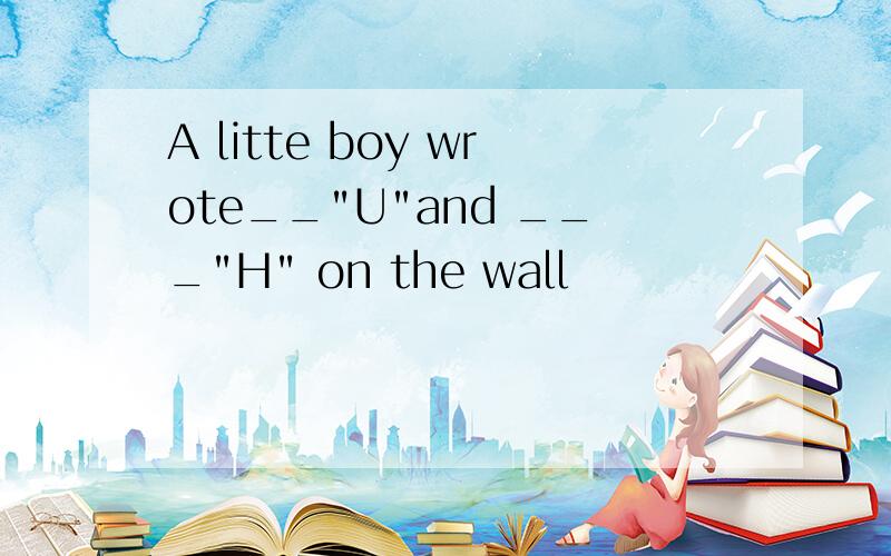 A litte boy wrote__