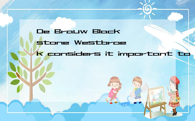 De Brauw Blackstone Westbroek considers it important to keep