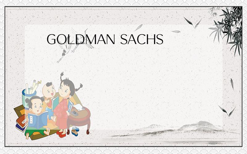 GOLDMAN SACHS