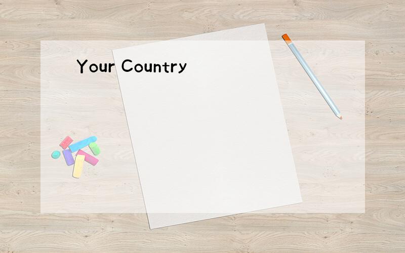 Your Country