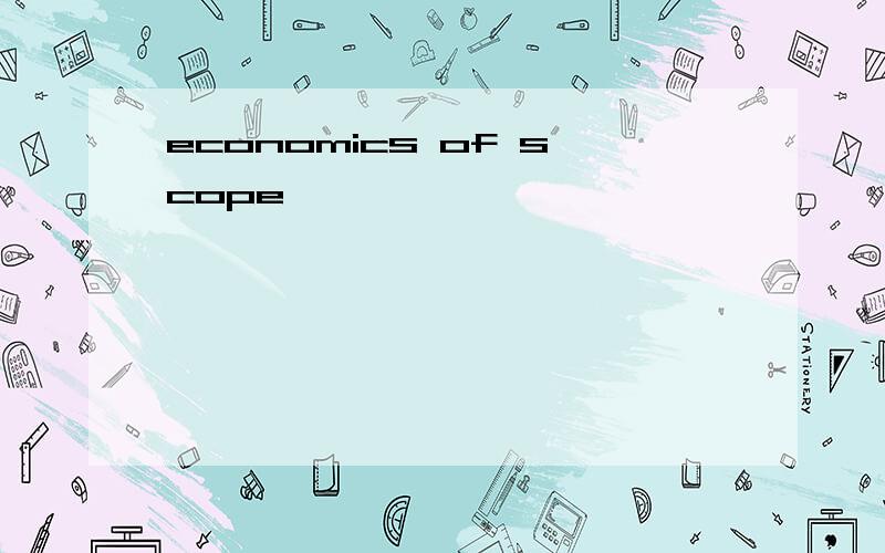 economics of scope