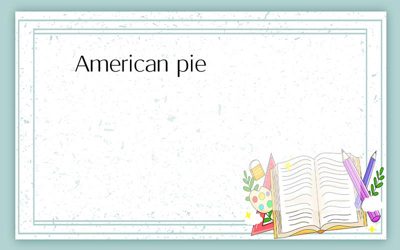 American pie